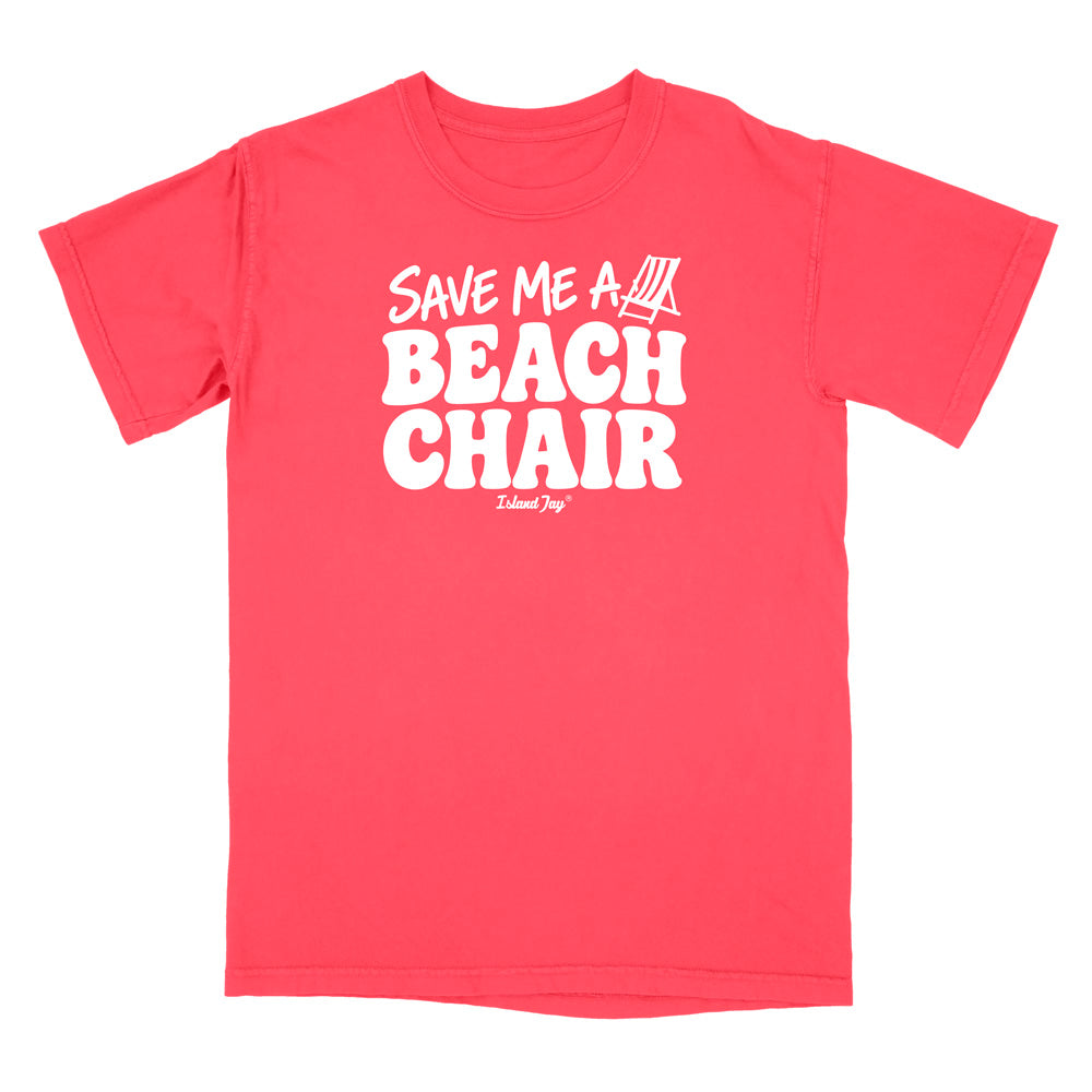 A paprika short-sleeve t-shirt with a bold white graphic reading 'SAVE ME A BEACH CHAIR' 