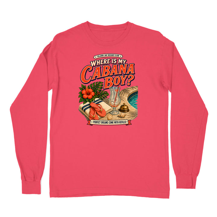 A coral pink long-sleeve t-shirt with a colorful retro graphic on the chest reading 'WHERE IS MY CABANA BOY?' with tropical and pool-themed illustrations, shown on a plain white background.