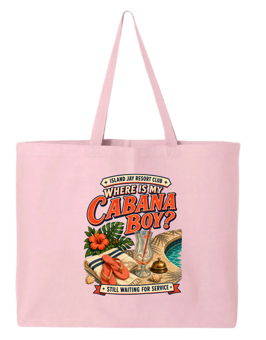 Where Is My Cabana Boy? Resort Large Tote