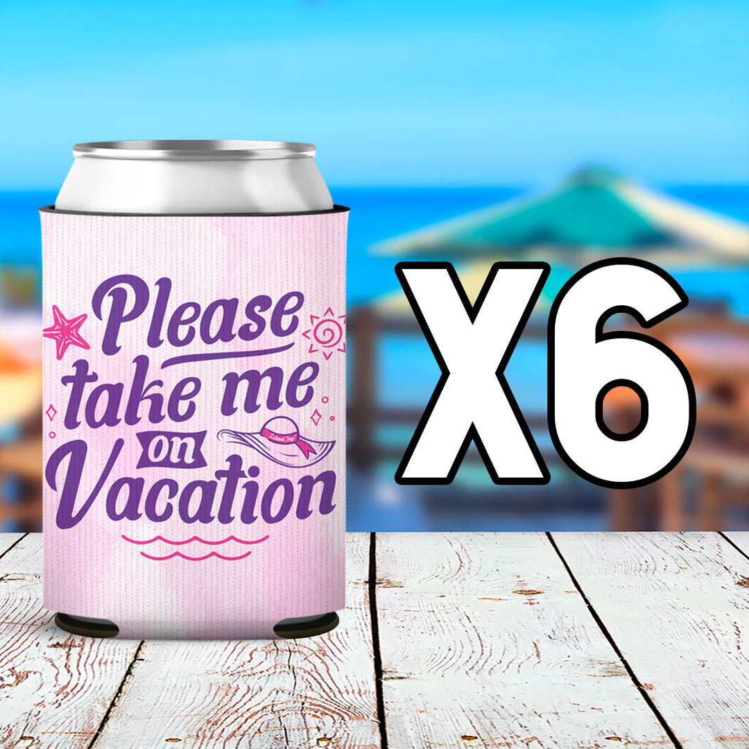 Please take me on vacation can coolers 6 pack