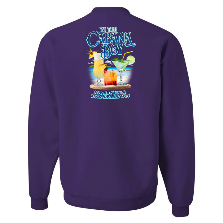 I'm The Cabana Boy - Keeping Your Drinks Wet Sweatshirt