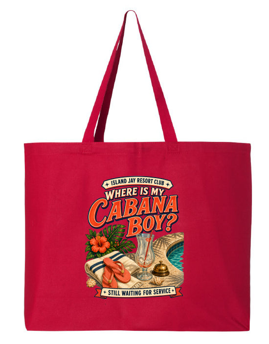 Where Is My Cabana Boy? Resort Large Tote
