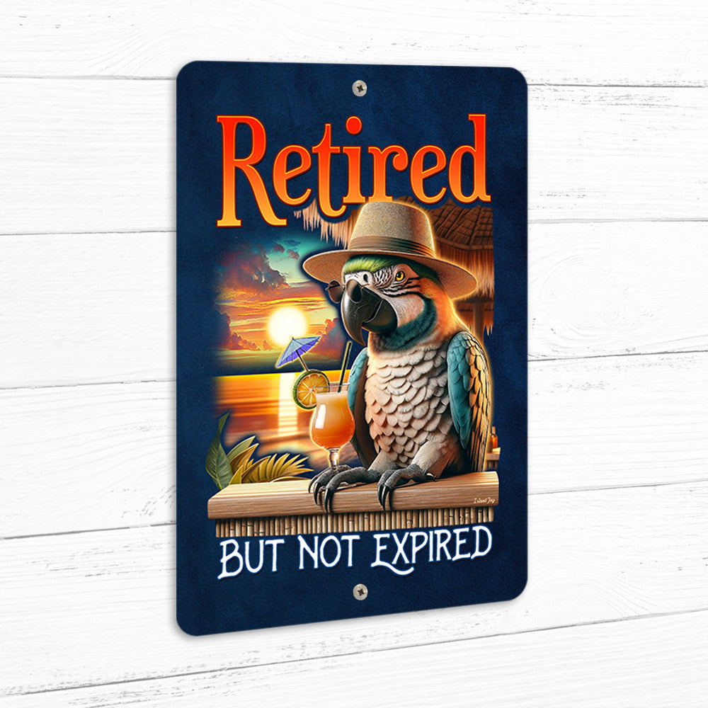 Retired But Not Expired Parrot 8" x 12" Beach Sign