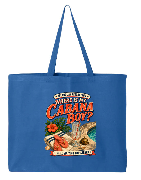 Where Is My Cabana Boy? Resort Large Tote