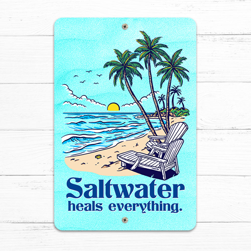 Saltwater Heals Everything 8" x 12" Beach Sign