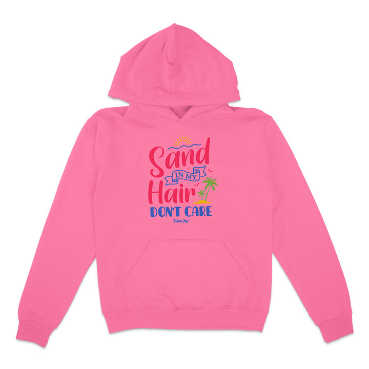 Pink hoodie with 'Sand in My Hair Don't Care' text on a white background
