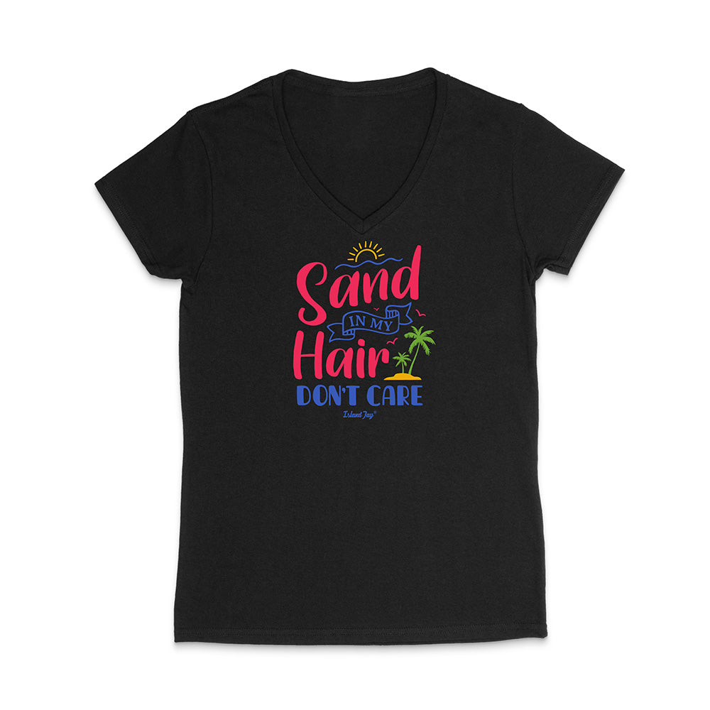 Black t-shirt with colorful text reading "Sand In My Hair Don't Care" on a white background