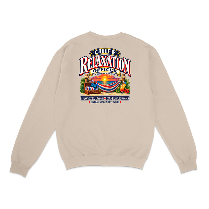 Chief Relaxation Officer Sweatshirt