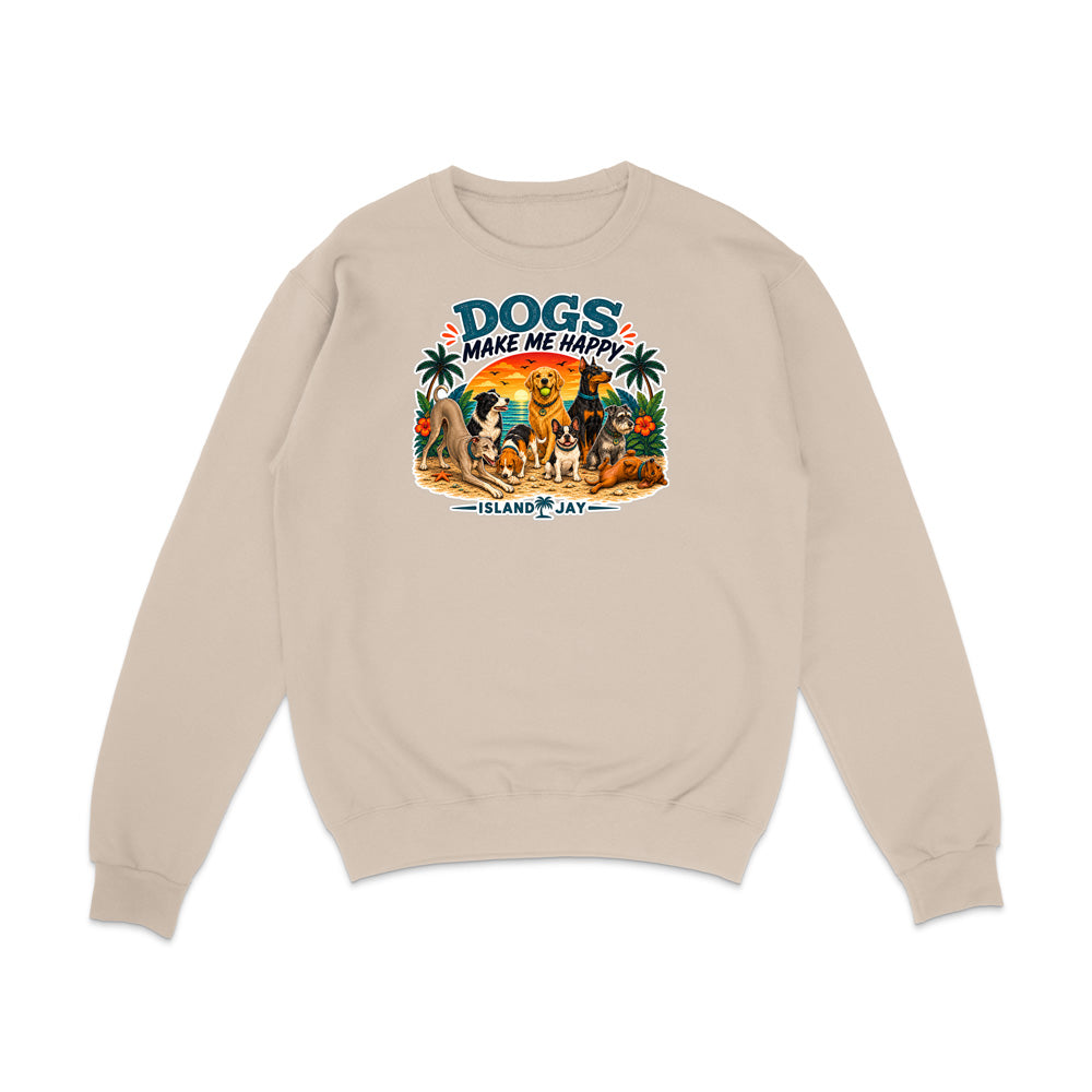 Dogs Make Me Happy Sweatshirt