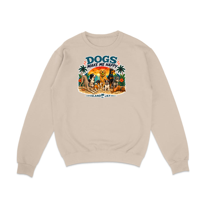 Dogs Make Me Happy Sweatshirt
