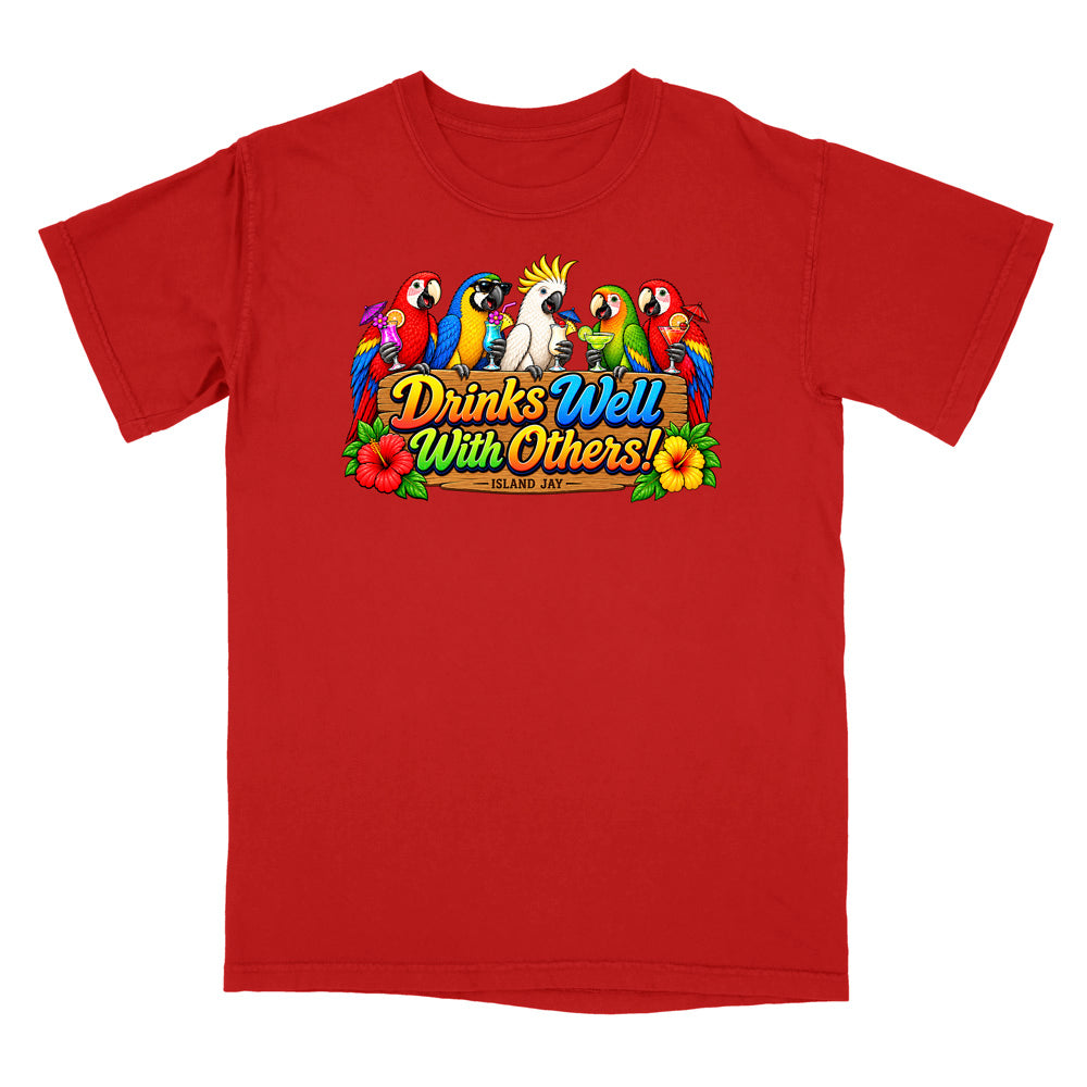 Drinks Well With Others Parrots T-Shirt