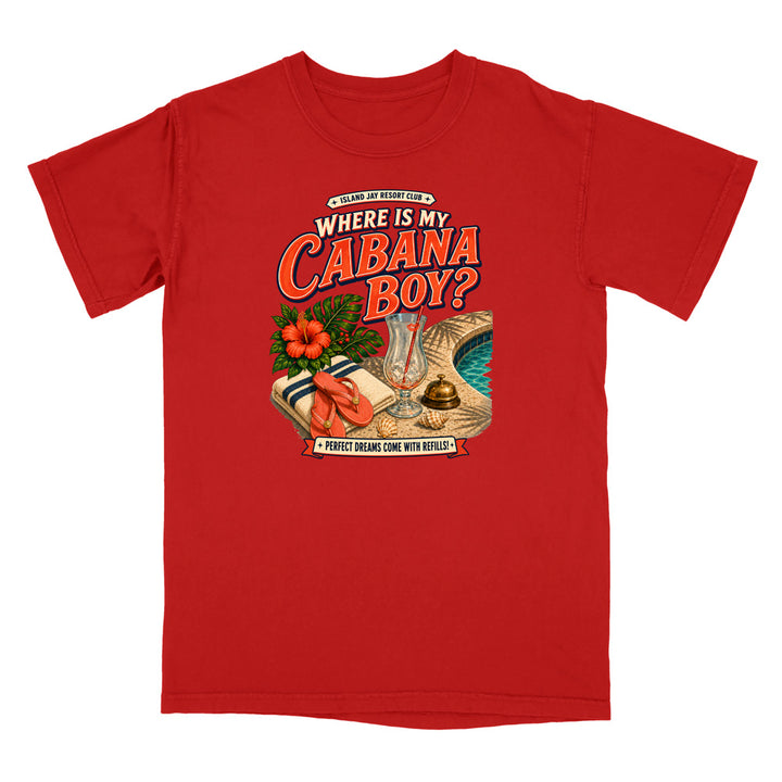 Where Is My Cabana Boy? Resort T-Shirt