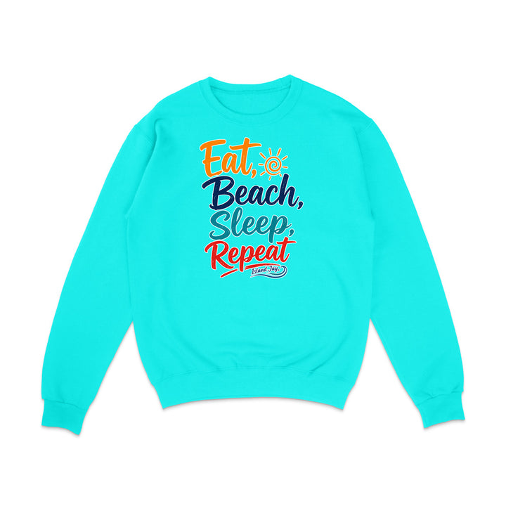 Eat, Beach, Sleep, Repeat Sweatshirt