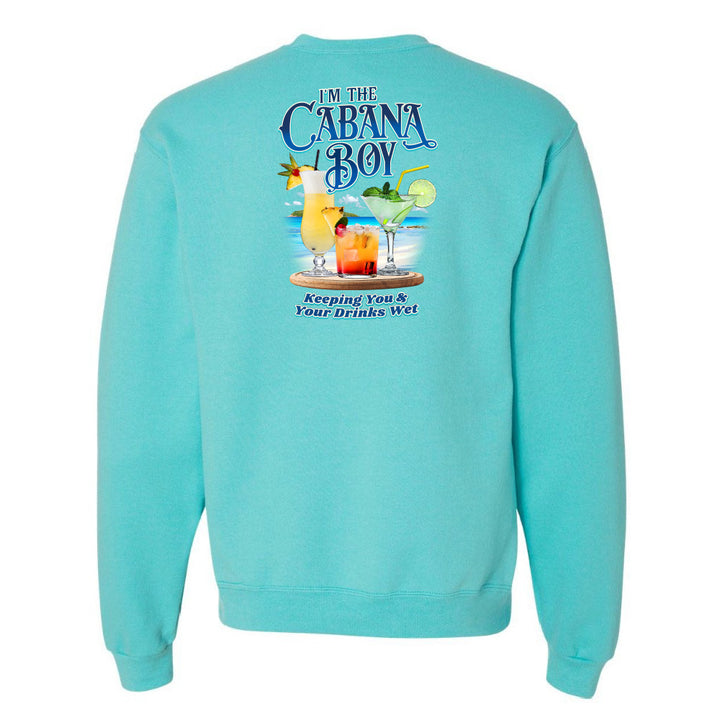 I'm The Cabana Boy - Keeping Your Drinks Wet Sweatshirt