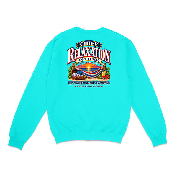 Chief Relaxation Officer Sweatshirt