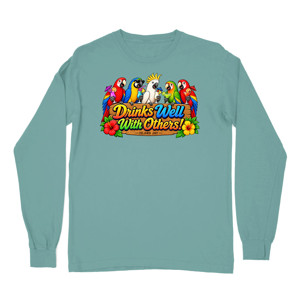 Drinks Well With Others Parrots Long Sleeve Shirt