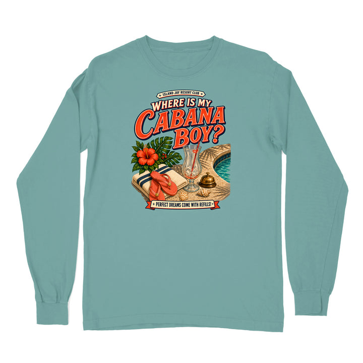 A long-sleeve crewneck t-shirt in a muted teal color, featuring a colorful graphic print on the chest that reads 'WHERE IS MY CABANA BOY?' with illustrations of a pool, a drink, and a lobster.