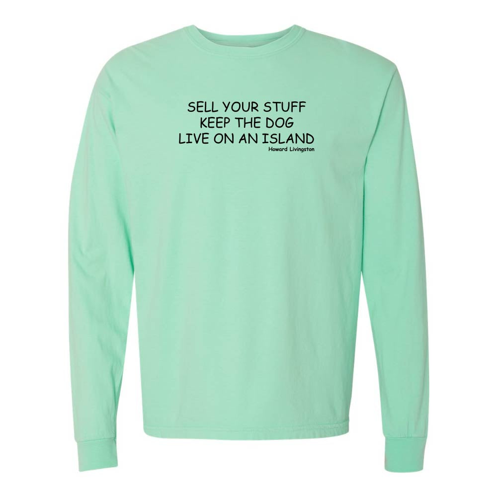 Reef long-sleeve shirt with black text reading "Sell Your Stuff Keep The Dog Live On An Island - Howard Livinston".