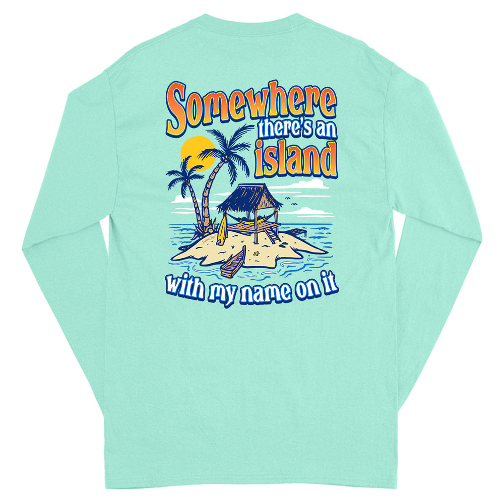 Somewhere There Is An Island Long Sleeve T-Shirt Saltwater