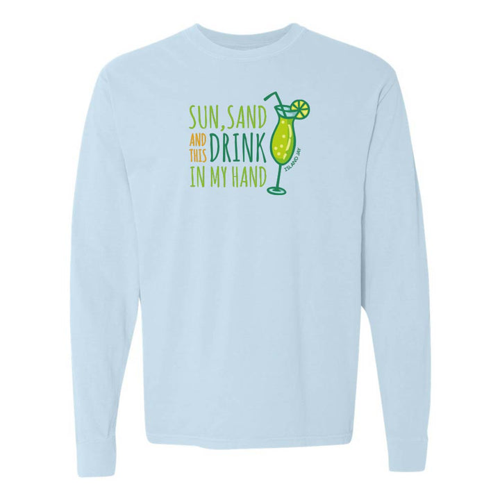 Light Blue long-sleeve shirt with a graphic and text reading "Sun, Sand and this Drink In my Hand".