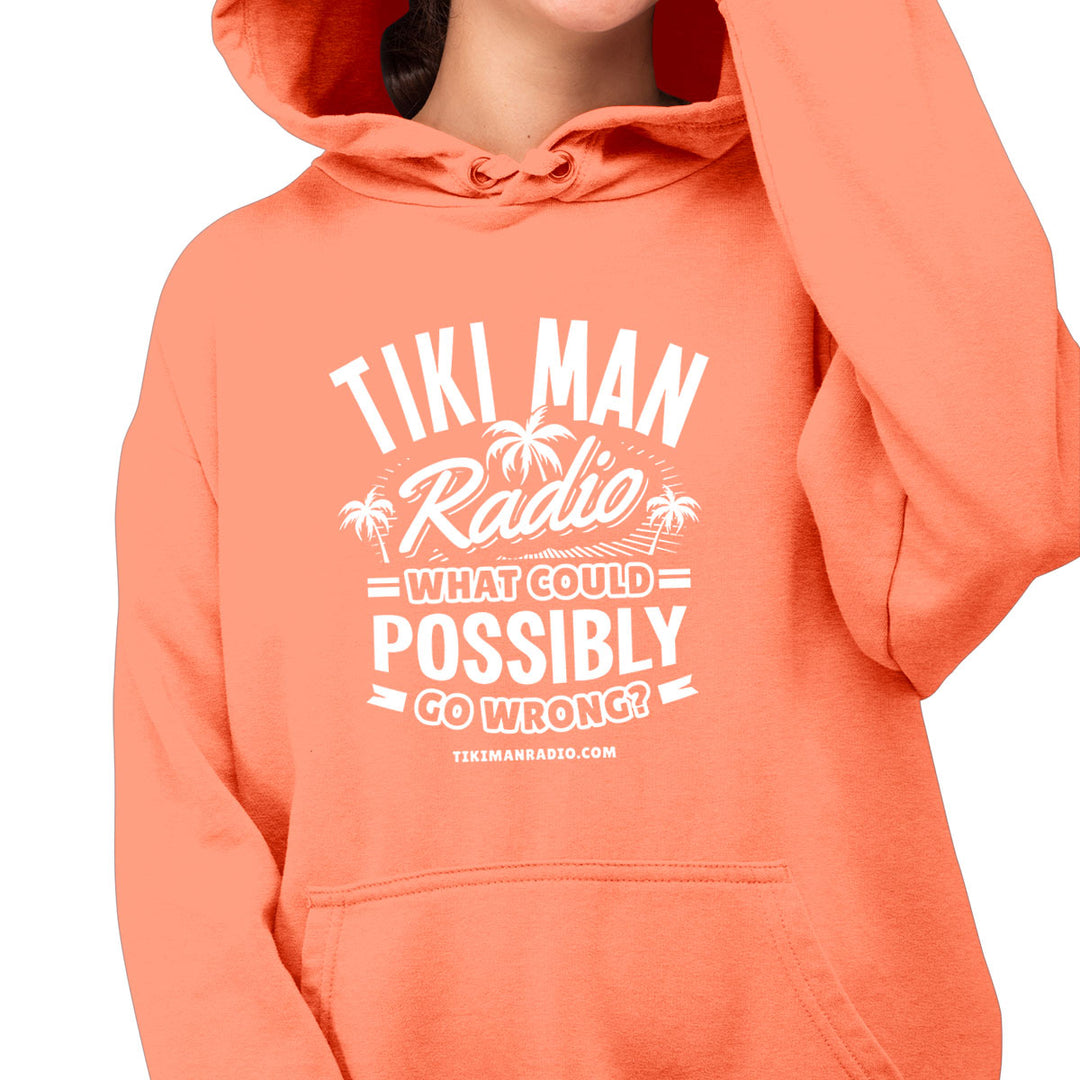 Tiki Man Radio What Could Possibly Go Wrong? Original Soft Style Pullover Hoodie Heather Coral