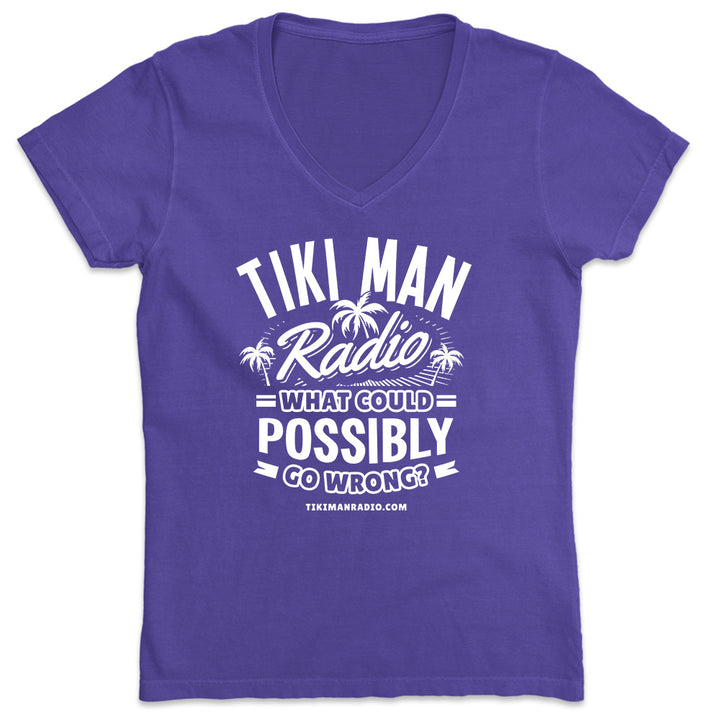 Women's Tiki Man Radio What Could Possibly Go Wrong? V-Neck Purple