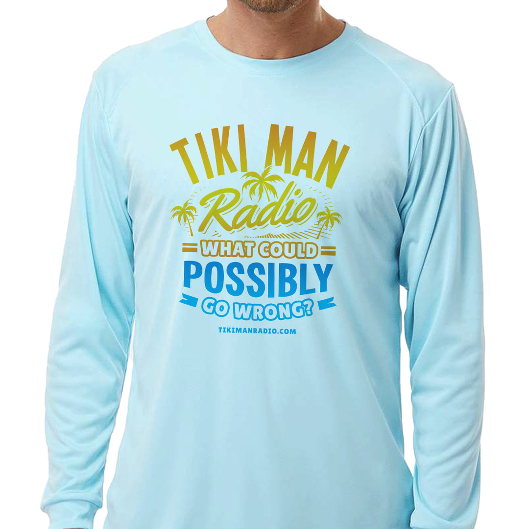 Tiki Man Radio What Could Possibly Go Wrong? Long Sleeve Performance Shirt Ice Blue