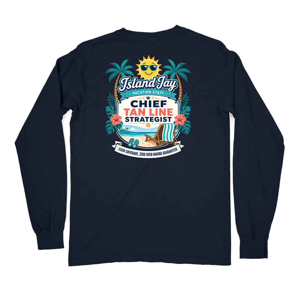 Chief Tanline Strategist Long Sleeve Shirt