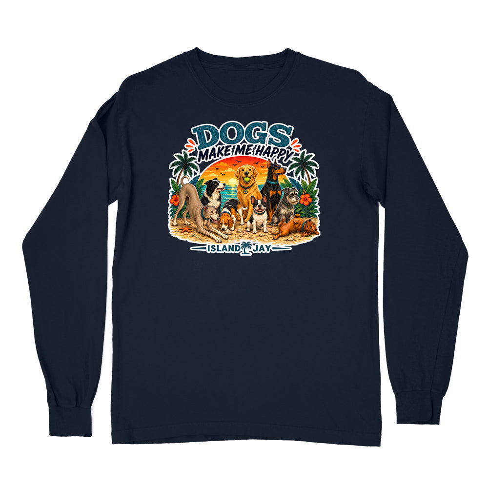 Dogs Make Me Happy Long Sleeve Shirt