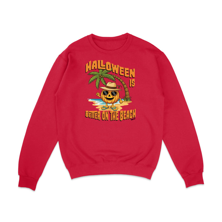 Halloween Is Better On The Beach Sweatshirt