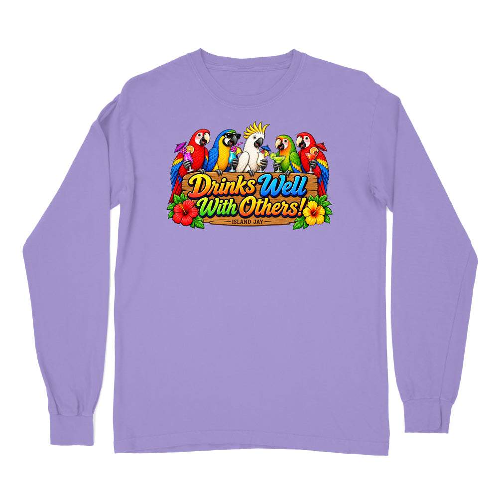 Drinks Well With Others Parrots Long Sleeve Shirt