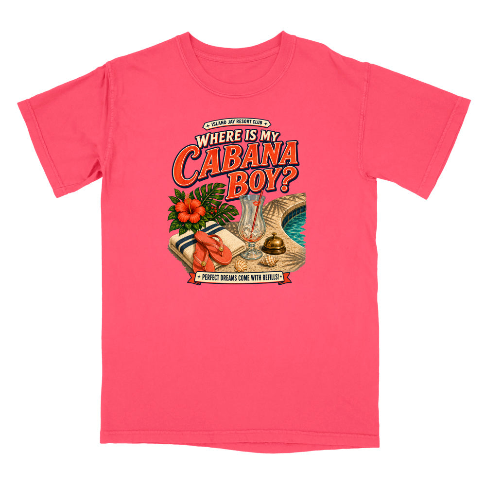 Where Is My Cabana Boy? Resort T-Shirt