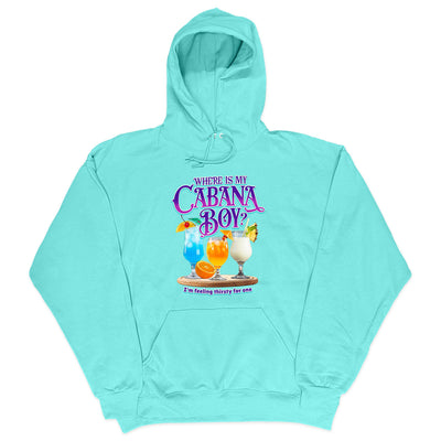 Where Is My Cabana Boy - I'm Feeling Thirsty Soft Style Hoodie Cool Mint