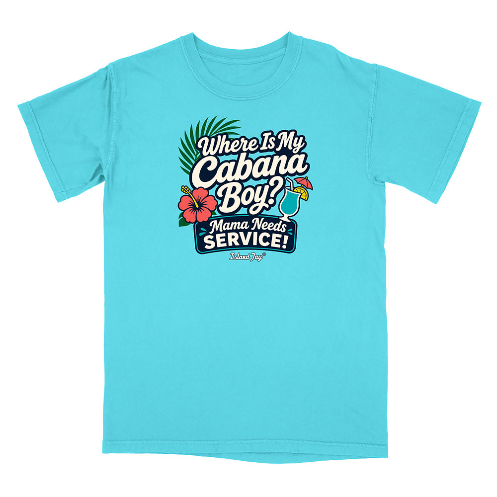 Light blue t-shirt with 'Where is my Cabana Boy? Mama Needs Service!' text and graphics on a white background