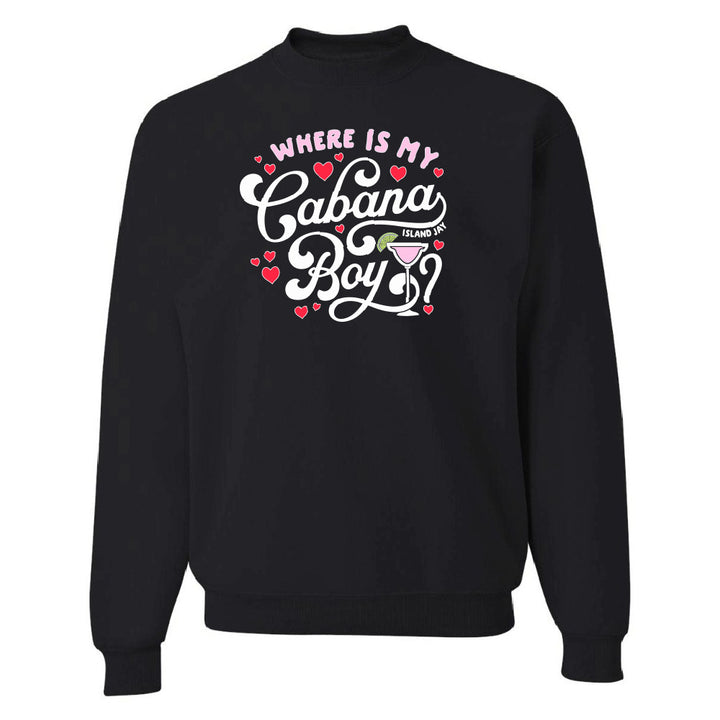 Black sweatshirt with 'Where is my Cabana Boy' text and graphics on a white background