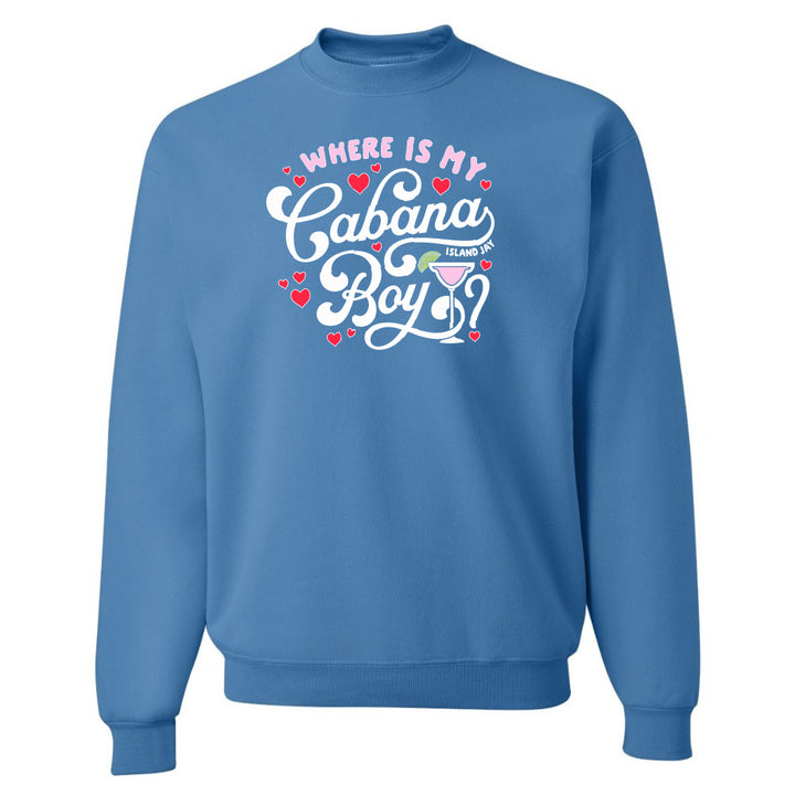 Blue sweatshirt with 'Where is my Cabana Boy?' text and graphics on a white background