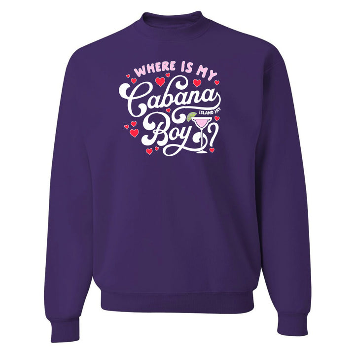 Purple sweatshirt with 'Where is my Cabana Boy' text design on a white background