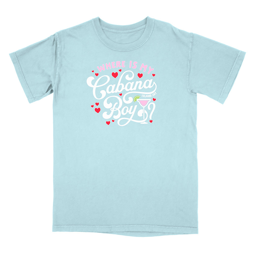 Light blue t-shirt with white text reading "Where Is my Cabana Boy" and graphics on a white background