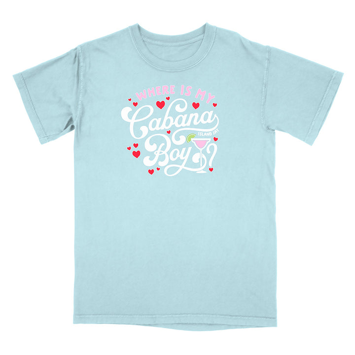 Light blue t-shirt with white text reading "Where Is my Cabana Boy" and graphics on a white background