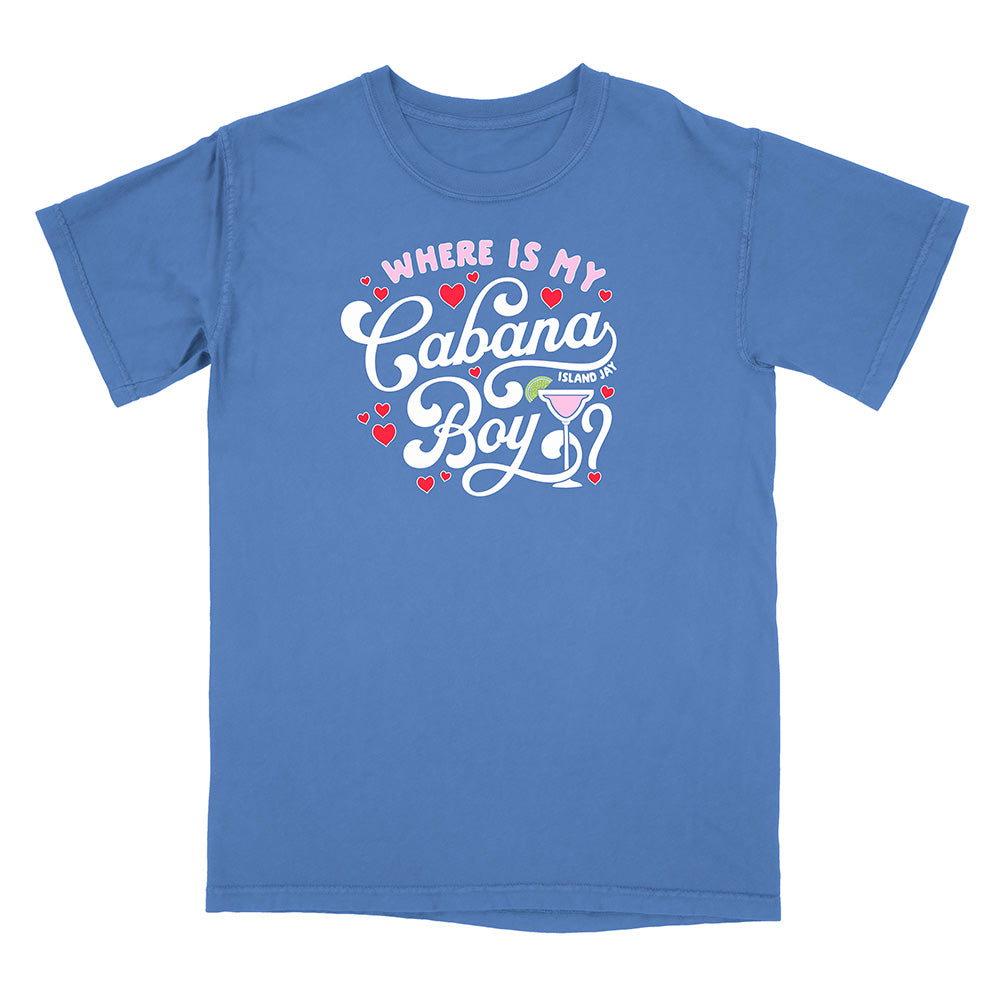 Blue t-shirt with white text reading "Where Is my Cabana Boy" and graphics on a white background