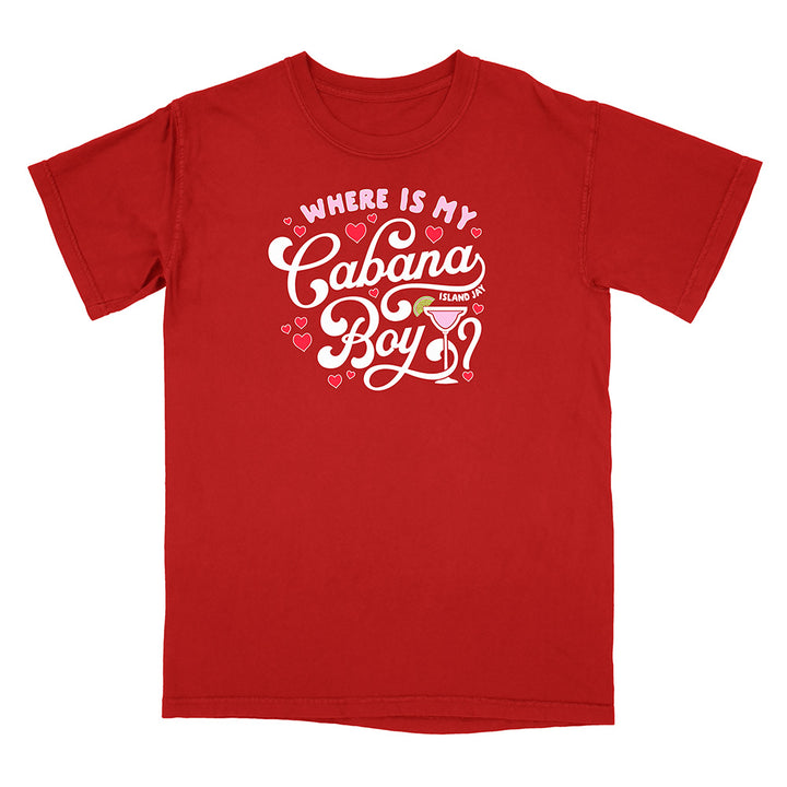 Red t-shirt with white text reading "Where Is my Cabana Boy" and graphics on a white background