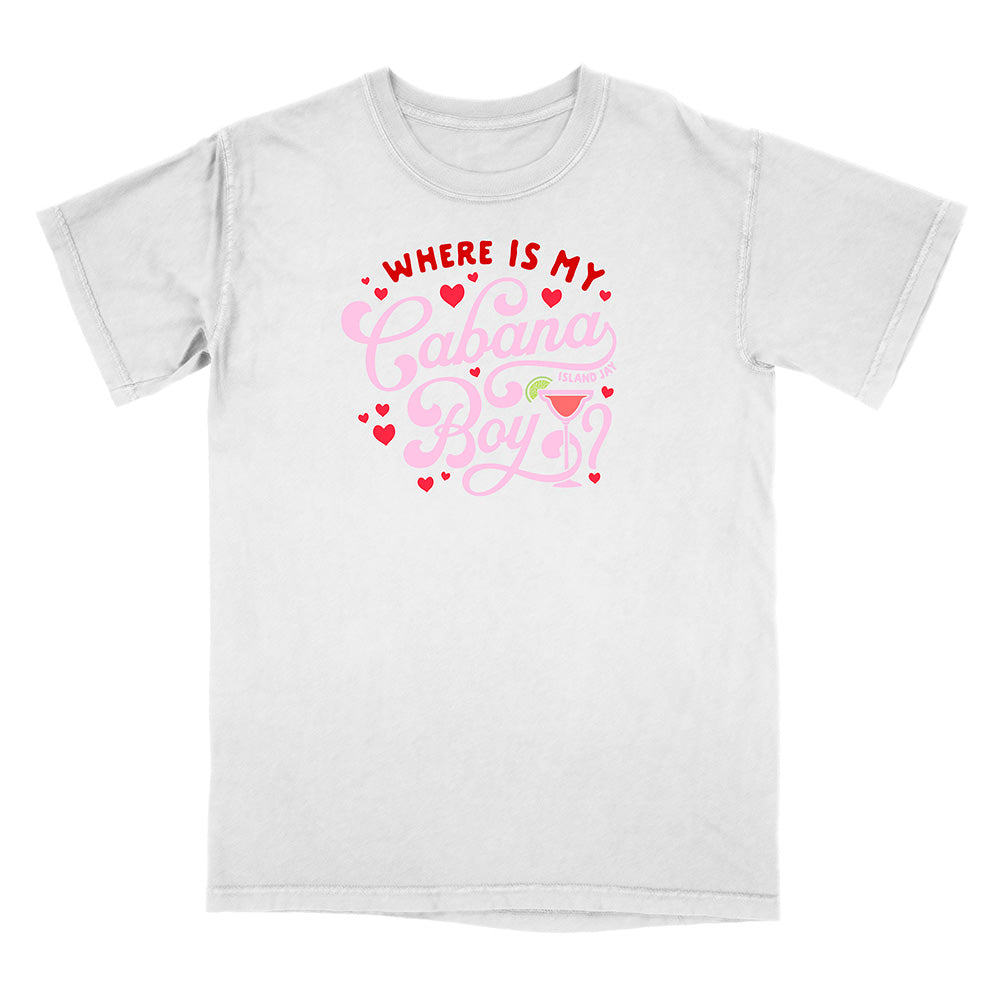 White t-shirt with white text reading "Where Is my Cabana Boy" and graphics on a white background