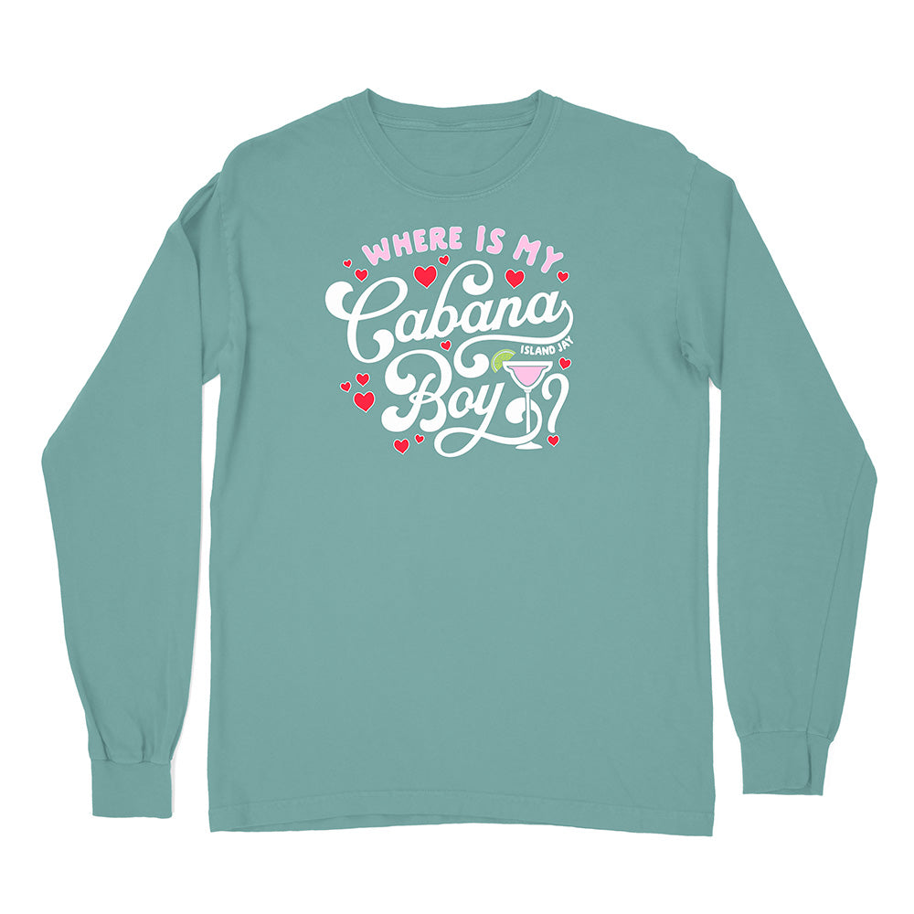 Teal long-sleeve shirt with 'Where is my Cabana Boy' text and graphics on a white background