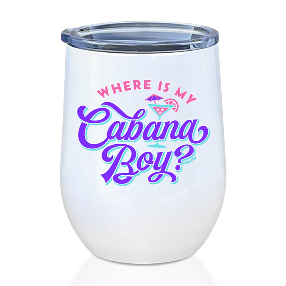 Where Is My Cabana Boy? Summer Holiday 12oz Insulated Tumbler