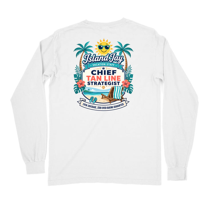 Chief Tanline Strategist Long Sleeve Shirt