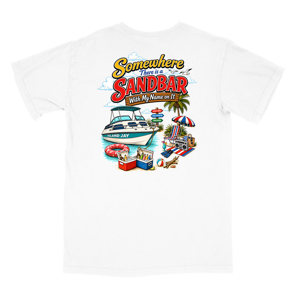 A white short-sleeve t-shirt with a colorful graphic print on the back. The graphic features the text 'Somewhere There is a SANDBAR Wish My Name was It' above an illustration of a white motorboat on blue water, with beach umbrellas, a cooler, and palm trees.