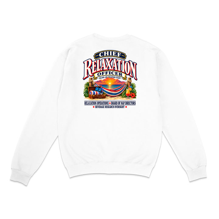 Chief Relaxation Officer Sweatshirt