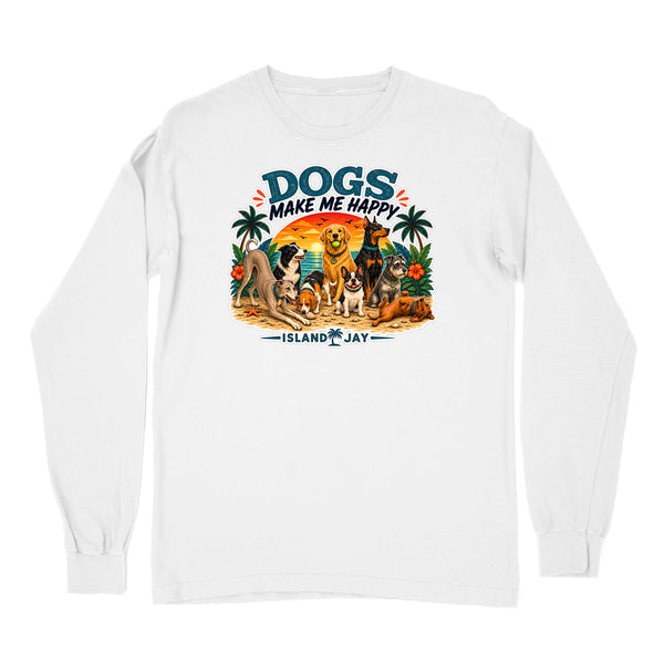 Dogs Make Me Happy Long Sleeve Shirt