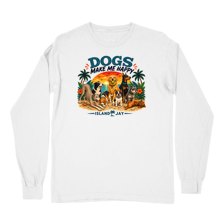 Dogs Make Me Happy Long Sleeve Shirt