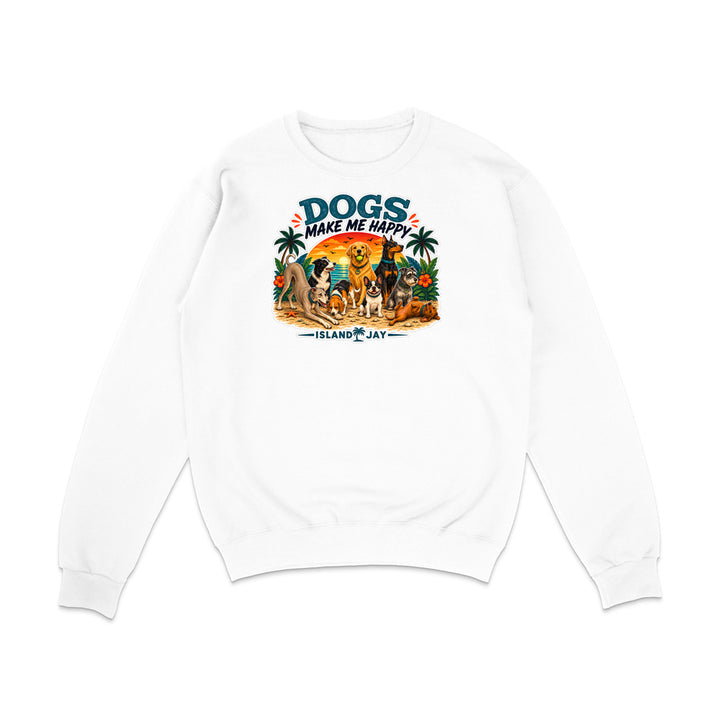 Dogs Make Me Happy Sweatshirt
